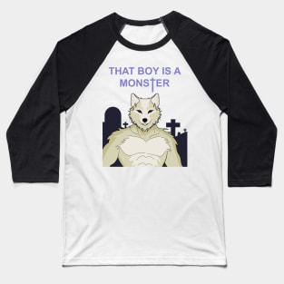 That Boy Is A Monster V3 (No Background) Baseball T-Shirt